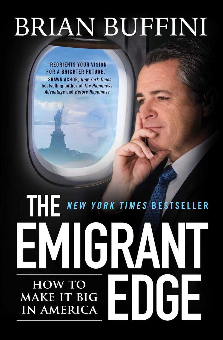 The Emigrant Edge by Brian Buffini (Ebook) - Read free for 30 days