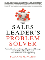 The Sales Leader's Problem Solver: Practical Solutions to Conquer Management Mess-ups, Handle Difficult Sales Reps, and Make the Most of Every Opportunity