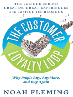 The Customer Loyalty Loop: The Science Behind Creating Great Experiences and Lasting Impressions