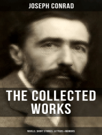 The Collected Works of Joseph Conrad: Novels, Short Stories, Letters & Memoirs: Including Classics like Heart of Darkness, Lord Jim, The Duel, The Secret Agent, Nostromo & Victory