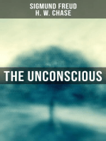 The Unconscious: Interpretation of Dreams, Psychopathology of Everyday Life & Wit and Its Relation to the Unconscious