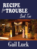 Recipe for Trouble... Book Two of the Friendship Series