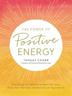 The Power of Positive Energy: Everything You Need to Awaken Your Soul, Raise Your Vibration, and Manifest an Inspired Life