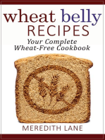 Wheat Belly Recipes: Your Complete Wheat-Free Cookbook