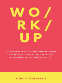 Work-up, a completely comprehensive guide on how to teach yourself the ...