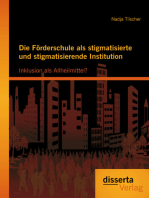 Die Förderschule als stigmatisierte und stigmatisierende Institution: Inklusion als Allheilmittel?