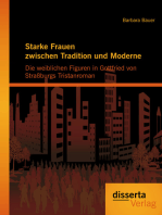 Starke Frauen zwischen Tradition und Moderne: Die weiblichen Figuren in Gottfried von Straßburgs Tristanroman
