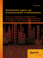 Rechtsextreme Jugend- und Erwachsenenkultur in Ostdeutschland: Folgen von Ausgrenzung und Möglichkeiten der Integration rechtsextremer junger Erwachsener am Beispiel der Stadt Hennigsdorf (Brandenburg)