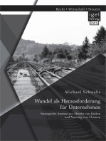 Wandel als Herausforderung für Unternehmen: Strategische Ansätze zur Abwehr von Risiken und Nutzung von Chancen