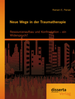 Neue Wege in der Traumatherapie: Ressourcenaufbau und Konfrontation – ein Widerspruch?