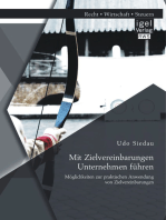 Mit Zielvereinbarungen Unternehmen führen: Möglichkeiten zur praktischen Anwendung von Zielvereinbarungen