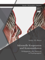 Informelle Kooperation und Kommunikation: Erfolgsgarant oder Hindernis in Projektgruppen?