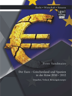 Der Euro - Griechenland und Spanien in der Krise 2010 - 2012: Ursachen, Verlauf, Rettungskonzepte