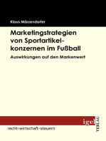 Marketingstrategien von Sportartikelkonzernen im Fußball: Auswirkungen auf den Markenwert