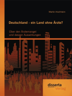 Deutschland - ein Land ohne Ärzte? Über den Ärztemangel und dessen Auswirkungen