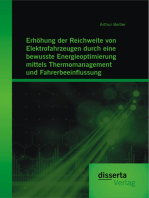 Erhöhung der Reichweite von Elektrofahrzeugen durch eine bewusste Energieoptimierung mittels Thermomanagement und Fahrerbeeinflussung