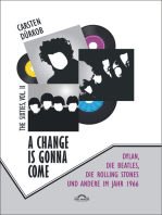 A Change Is Gonna Come: Dylan, die Beatles, die Rolling Stones und andere im Jahr 1966: The Sixties, vol. 2