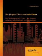 Der jüngere Plinius und sein Kaiser: Die Statthalterschaft Plinius´ des Jüngeren zwischen Selbständigkeit und Abhängigkeit