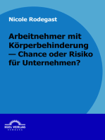 Arbeitnehmer mit Körperbehinderung - Chance oder Risiko für Unternehmen?