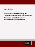 Handelsmarketing im Lebensmitteleinzelhandel: Chancen und Risiken des Sortimentsmanagements