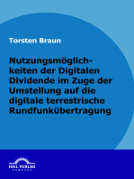 Nutzungsmöglichkeiten der Digitalen Dividende im Zuge der Umstellung auf die digitale terrestrische Rundfunkübertragung