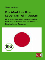 Der Markt für Bio-Lebensmittel in Japan: Eine Branchenstrukturanalyse im Hinblick auf Chancen und Risiken für deutsche Anbieter