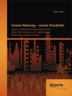 Unsere Nahrung – unsere Krankheit