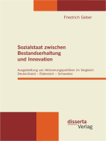 Sozialstaat zwischen Bestandserhaltung und Innovation: Ausgestaltung von Aktivierungspolitiken im Vergleich Deutschland – Österreich – Schweden