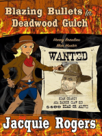 Blazing Bullets in Deadwood Gulch