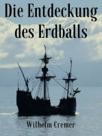 Die Entdeckung des Erdballs: Wie Christoph Kolumbus, Marco Polo, Vasco da Gama, James Cook, Hernán Cortés, Francis Drake und Ferdinand Magellan neue Kontinente erschlossen