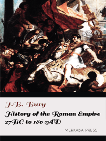 History of the Roman Empire 27 BC to 180 AD by J. B. Bury (Ebook ...
