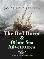 The Red Rover & Other Sea Adventures – 3 Novels in One Volume: From the Renowned Author of The Last of the Mohicans and the Leatherstocking Tales