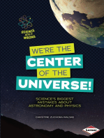 We're the Center of the Universe!