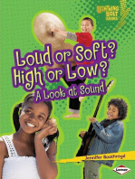 Loud or Soft? High or Low?