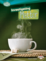 Investigating Matter