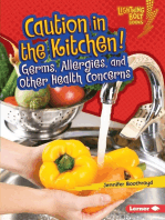 Caution in the Kitchen!: Germs, Allergies, and Other Health Concerns
