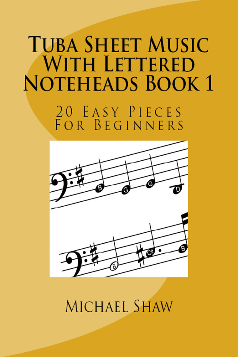 Tuba Sheet Music With Lettered Noteheads Book 1 by Michael Shaw Book
