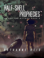 Half-Shell Prophecies: Among the Mythos, #3