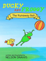 Ducky and Froggy - The Runaway Ball: Ducky and Froggy