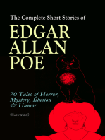 The Complete Short Stories of Edgar Allan Poe: 70 Tales of Horror, Mystery, Illusion & Humor (Illustrated): The Murders in the Rue Morgue, The Mystery of Marie Rogêt, Berenice, The Fall of the House of Usher, The Tell-tale Heart, Loss of Breath, Lionizing, Mystification, Four Beasts in One, Hop-Frog…