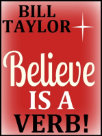 Believe Is A Verb!