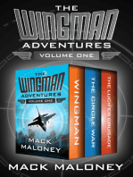 The Wingman Adventures Volume One: Wingman, The Circle War, and The Lucifer Crusade