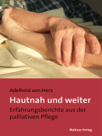 Hautnah und weiter: Erfahrungsberichte aus der palliativen Pflege