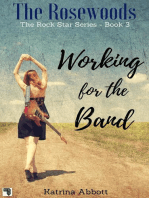 Working for the Band: The Rosewoods Rock Star Series, #3