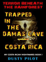 Trapped In The Damas Cave - Costa Rica: My Costa Rican Nightmares, #1