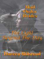 Mail Order Brides: The Light Beyond The Day