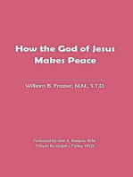 How the God of Jesus Makes Peace