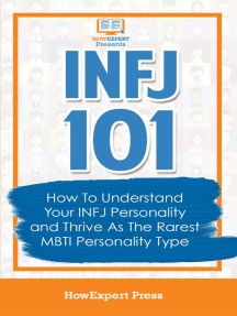 Read Infj 101 How To Understand Your Infj Personality And Thrive As The Rarest Mbti Personality Type Online By Howexpert Books