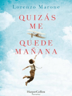 Quizás me quede mañana