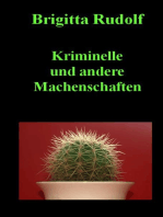 Kriminelle und andere Machenschaften